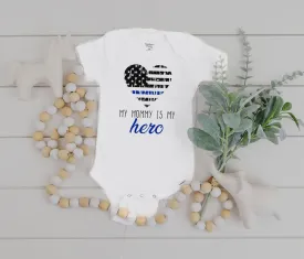 "My Mommy Is My Hero" Onesie