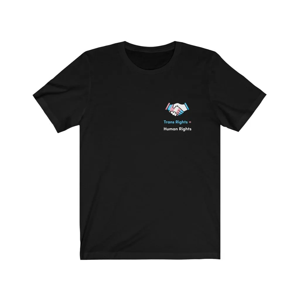 Trans Rights Are Human Rights T-Shirt