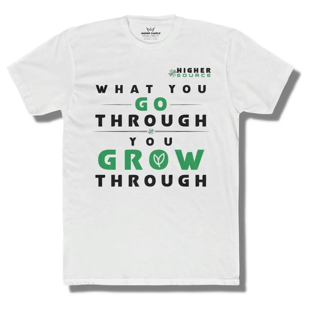 What You Go Through You Grow Through - White - Sea Green